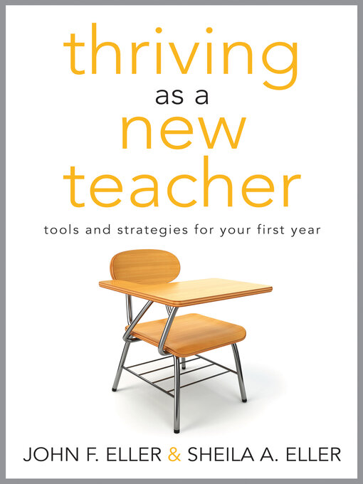 Title details for Thriving as a New Teacher by John F. Eller - Available